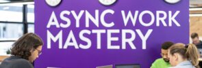 Async Work Mastery