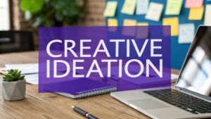 Creative Ideation